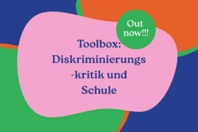 Toolbox – Diskriminierungskritik und Schule