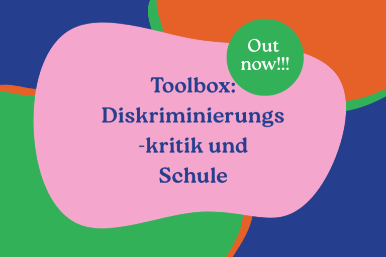 Toolbox – Diskriminierungskritik und Schule
