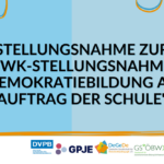 Stellungnahme zur SWK-Stellungsnahme „Demokratiebildung als Auftrag der Schule“