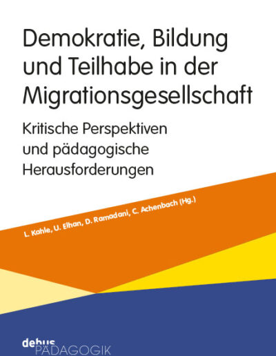 Zu sehen ist das Cover des Sammelbandes Demokratie, Bildung und Teilhabe in der Migrationsgesellschaft.